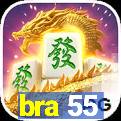 bra 55